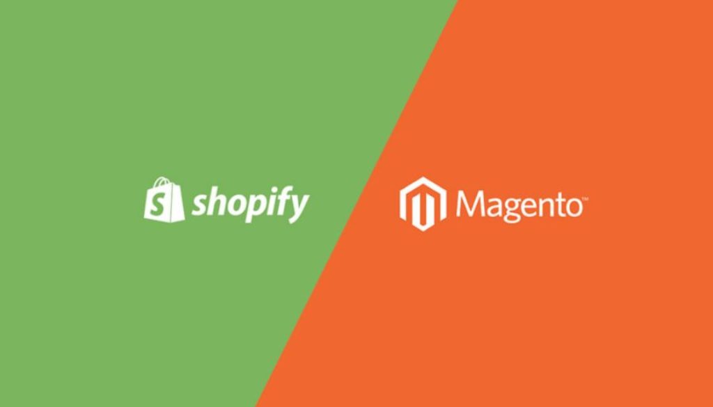 Magento and Shopify