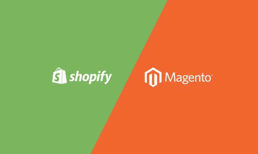 Magento and Shopify